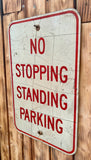 Véritable panneau routier Américain - NO STOPPING STANDING PARKING - 46x30cm - Provenance Iowa, USA
