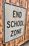 Véritable panneau routier Américain - END SCHOOL ZONE - 76x61cm - Provenance Michigan, USA