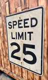 Véritable panneau routier Américain - SPEED LIMIT 25 - 76x61cm - Provenance Michigan, USA