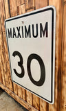Véritable panneau routier - MAXIMUM 30 - 76x61cm - Provenance Québéc, CANADA !