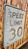 Véritable panneau Routier Américain SPEED LIMIT 30 - 46x71,5cm - Provenance Indiana