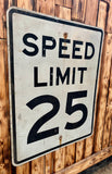 Véritable panneau routier Américain - SPEED LIMIT 25 - 76x61cm - Provenance Michigan, USA