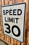 Véritable panneau routier Américain - SPEED LIMIT 30 - 76x61cm - Provenance Michigan, USA