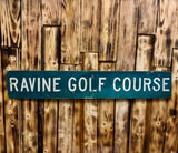 Véritable panneau de rue Américain - RAVINE GOLF COURSE - 91,5cm X 15,5cm - Provenance Indiana