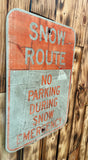 Véritable panneau Routier Américain NO PARKING SNOW ROUTE - 46x31cm - Provenance Indiana