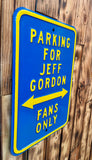 Panneau décoratif NASCAR - Parking for Jeff Gordon Fans only - Import USA - 46,5cm X 30,5cm