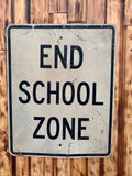 Véritable panneau routier Américain - END SCHOOL ZONE - 76x61cm - Provenance Michigan, USA