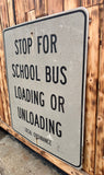 Véritable panneau routier Américain - STOP SCHOOL BUS - 91x30.5cm - Provenance Illinois, USA