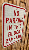 Véritable panneau routier Américain - NO PARKING IN THIS BLOCK - 46x30cm - Provenance Michigan, USA