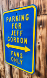 Panneau décoratif NASCAR - Parking for Jeff Gordon Fans only - Import USA - 46,5cm X 30,5cm