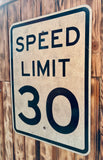 Véritable panneau Routier Américain - SPEED LIMIT 30 - 61x46cm - Provenance Nevada