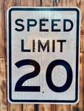Véritable panneau Routier Américain - SPEED LIMIT 20 - 61x46cm - Provenance Nevada