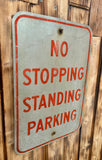 Véritable panneau routier Américain - NO STOPPING STANDING PARKING - 46x30cm - Provenance Tennessee, USA
