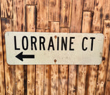Véritable panneau routier Américain - LORRAINE CT - 91,5 X 30,5cm  - Provenance Michigan, USA